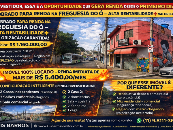 SOBRADO PARA RENDA NA FREGUESIA DO Ó – ALTA RENTABILIDADE + VALORIZAÇÃO GARANTIDA!