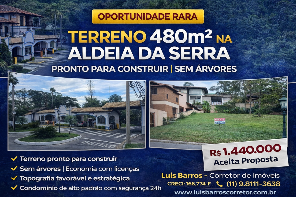 TERRENO 480m² NA ALDEIA DA SERRA – PRONTO PARA CONSTRUIR | SEM ÁRVORES | OPORTUNIDADE RARA